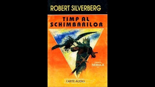 23 ROBERT SILVERBERG Timp al Schimbărilor 23 смотреть онлайн