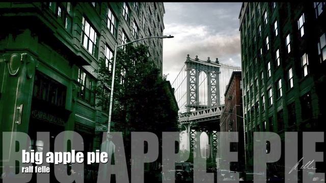 ralf felle - big apple pie смотреть онлайн