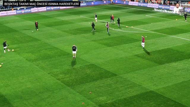 BEŞİKTAŞ TAKIMI MAÇ ÖNCESİ ISINMA HARETLERİ.(ISINMA SÜRESİ 22 DK 46 SANİYE) смотреть онлайн