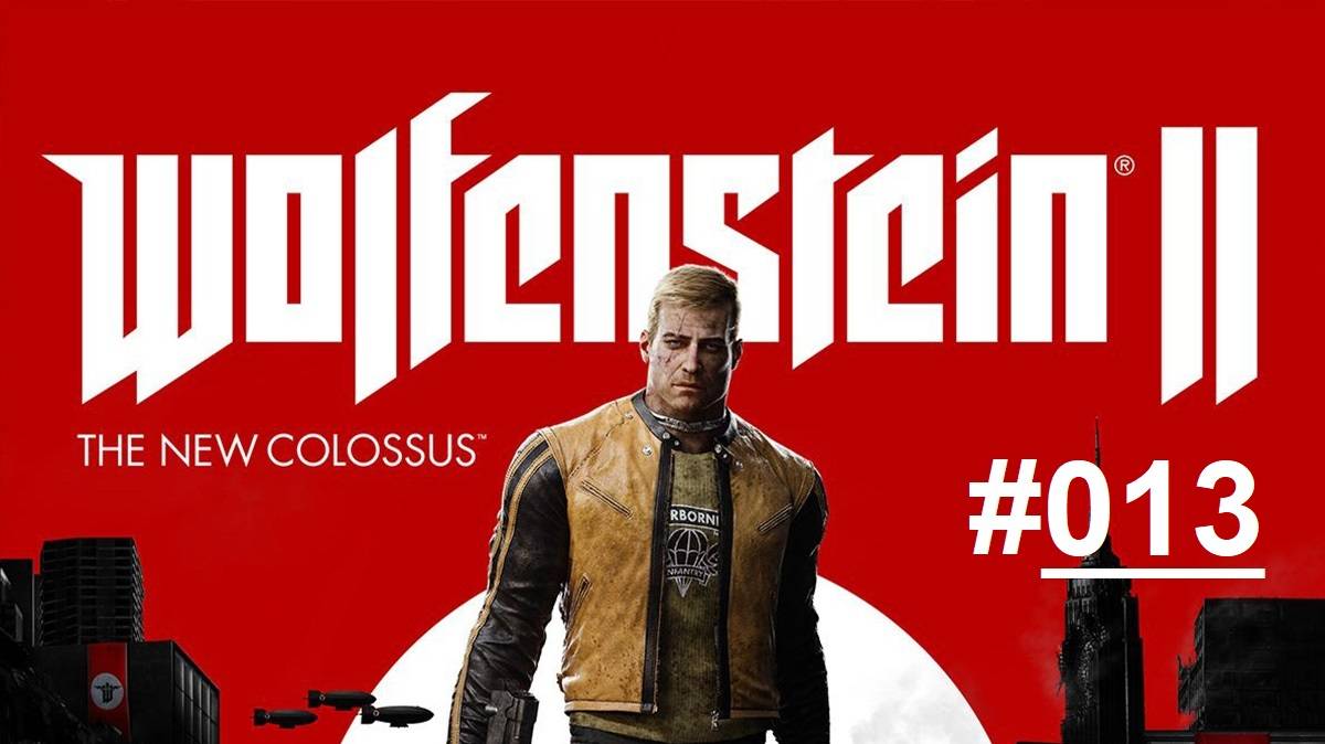 Wolfenstein 2: The New Colossus / Прохождение продолжения легендарной игры / Часть 12 "Новый Орлеан" смотреть онлайн