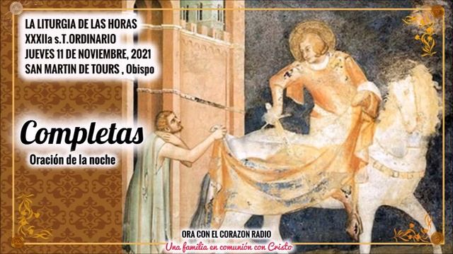 COMPLETAS - JUEVES 11 DE NOVIEMBRE 2021 - XXXIIa SEMANA del TIEMPO ORDINARIO смотреть онлайн