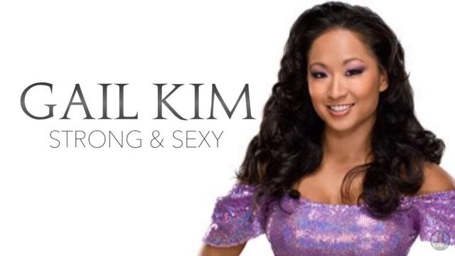 Gail Kim - Strong & Sexy (Official Theme) смотреть онлайн