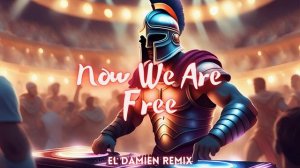 Hans Zimmer, Lisa Gerrard - Now We Are Free El DaMieN Remix Gladiator Song