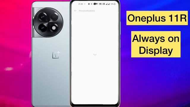 Oneplus 11r always on display, always on display setting in Oneplus 11r 5g смотреть онлайн