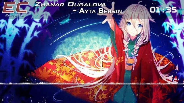 Nightcore - Айта берсін / Ayta Bersin (2015 Kazakhstan)【Lyrics】「EuroCore」 смотреть онлайн