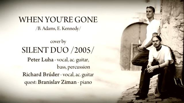 When You're Gone • Bryan Adams & Melanie C • Acoustic cover by Silent Duo смотреть онлайн