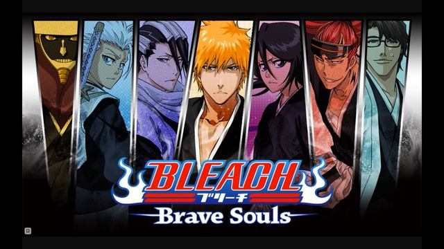 Сколько ей осталось?[Bleach Brave Souls] смотреть онлайн