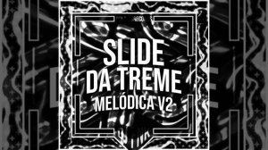 phonk Slide da Treme Melódica v2