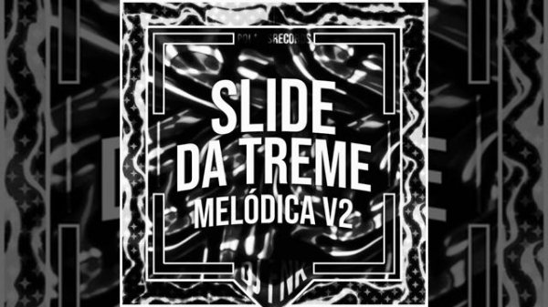 phonk Slide da Treme Melódica v2