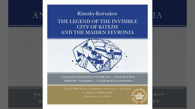The Legend of the Invisible City of Kitezh and the Maiden Fevronia: Act I, Scene & Fevroniya's... смотреть онлайн