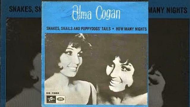 Alma Cogan : Snakes, Snails & Puppydogs' Tails смотреть онлайн