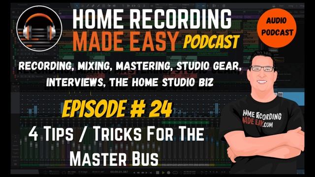 4 Mixing Tips For Your Master Bus | Audio Podcast Episode# 24 смотреть онлайн