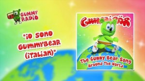 The Gummy Bear Song Italian (Io Sono Gummybear) [AUDIO TRACK] Gummibär The Gummy Bear