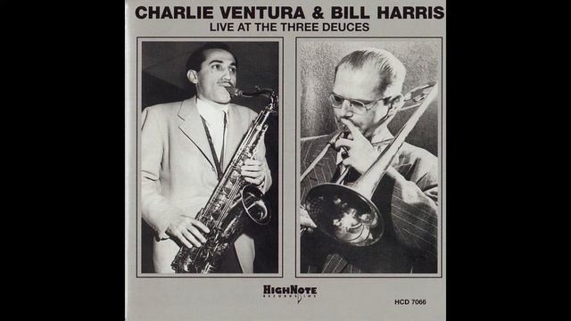 Charlie Ventura, Bill Harris - Everything Happens to Me (Recorded Live in 1947) смотреть онлайн