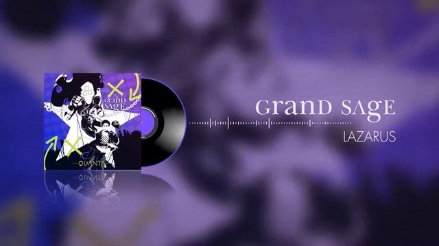 Grand Sage - Lazarus смотреть онлайн