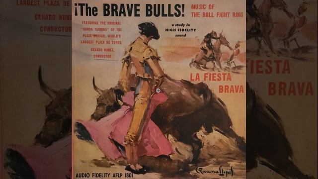 Banda Taurina of the Plaza Mexico – ¡The Brave Bulls! смотреть онлайн