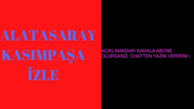 Kasımpaşa Galatasaray Maçı Canlı İzle(8Açıklamadakı Kanala ABONE oL) смотреть онлайн