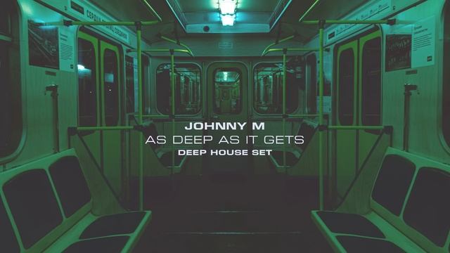 Johnny M - As Deep As It Gets Deep House Set - (VEVAL) смотреть онлайн