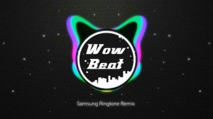 SAMSUNG Ringtone (Remix)