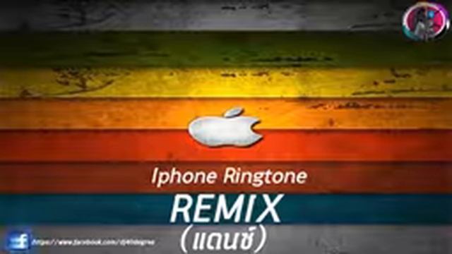 IPhone 6 Plus Ringtone Remixไอโฟน แดนซ์รีมิกซ์ DJ40degree Remix смотреть онлайн