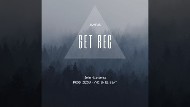 Get Rec - Jamfub (Prod. Neandertal Studio) смотреть онлайн