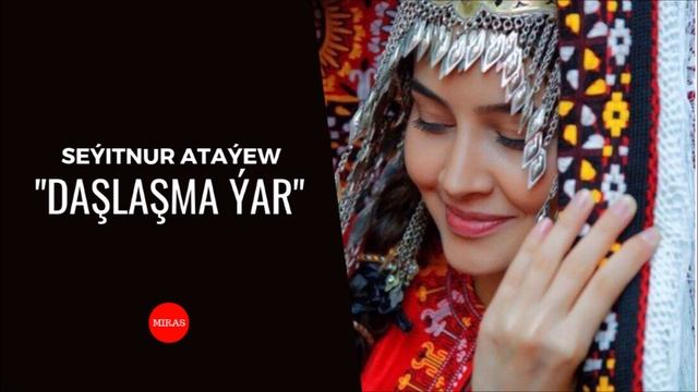 Seyitnur Atayew - Daslasma yar | Miras смотреть онлайн