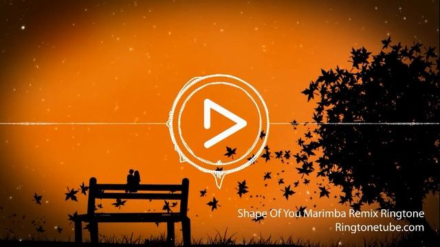 iPhone marimba ringtone Shape of you marimba ringtone смотреть онлайн