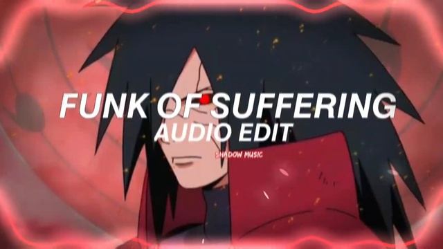 Funk Of Suffering - Sxid [edit Audio] #audioedit #editaudio #brazilianfunk #amv #shadowmusic #madar