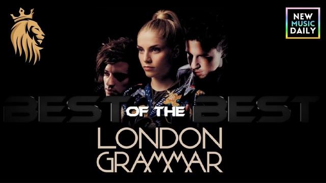 London Grammar Best Of The Best Hits Remixed By JAYC смотреть онлайн