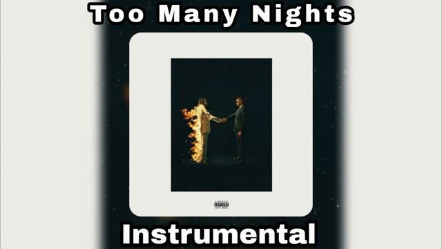 Metro Boomin & Future & Don Toliver - Too Many Nights (Instrumental) смотреть онлайн