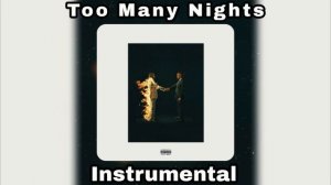 Metro Boomin & Future & Don Toliver - Too Many Nights (Instrumental)