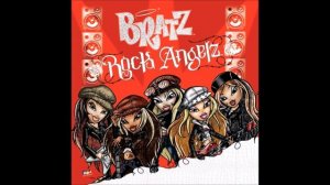 Bratz Rock Angelz - So Good