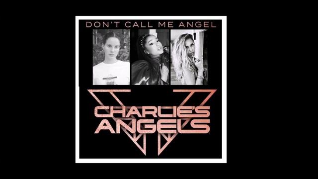 Ariana Grande, Miley Cyrus, Lana Del Rey - Don’t Call Me Angel (Louis Mannschatz Remix) смотреть онлайн