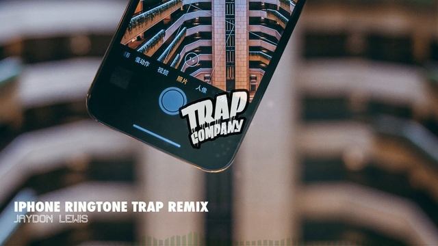 Jaydon Lewis - iPhone Ringtone Trap Remix [TRAP COMPANY] смотреть онлайн