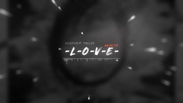 Vladimir Pavlov -L-O-V-E- (Full album Stream) смотреть онлайн