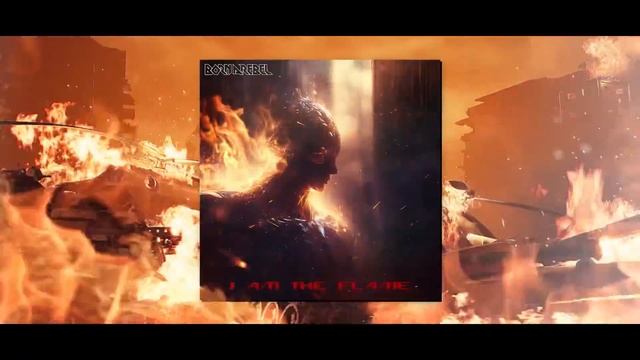 BORN A REBEL - I AM THE FLAME (OFFICIAL LYRIC VIDEO) смотреть онлайн