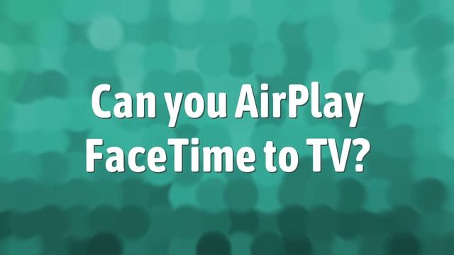Can you screen mirror on FaceTime? смотреть онлайн