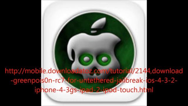 [2011]*UNTETHERED*iOS 4.3.2 Greenposi0n RC8 смотреть онлайн