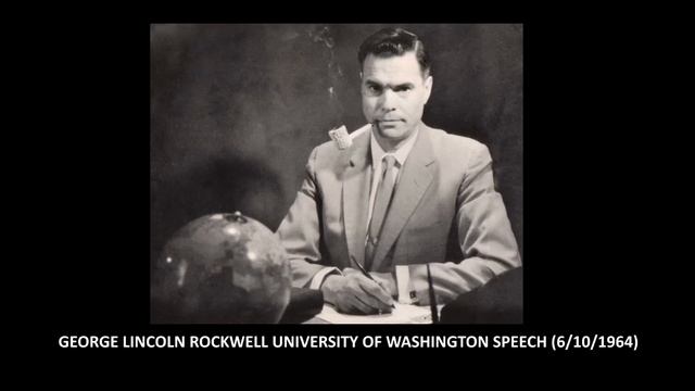 GEORGE LINCOLN ROCKWELL UNIVERSITY OF WASHINGTON SPEECH