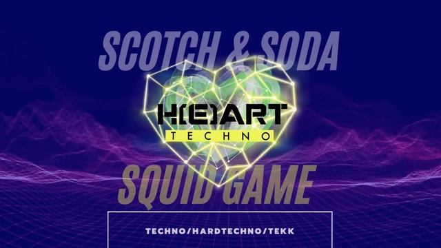 Scotch & Soda - Squid Game (Techno Bootleg)
