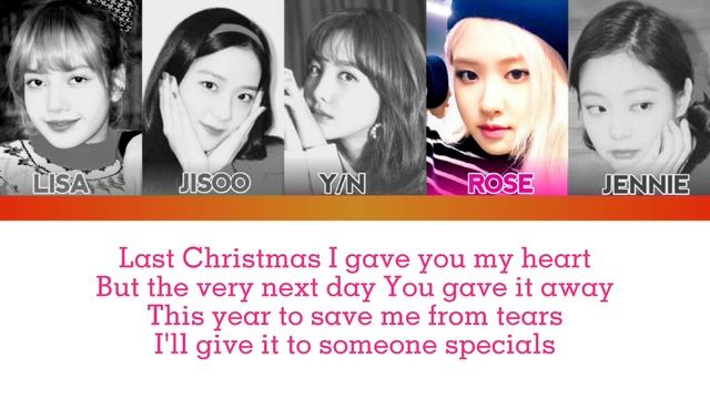 [EASY LYRICS] BLACKPINK - LAST CHRISTMAS (COVER) |YOU AS MEMBER KARAOKE| смотреть онлайн