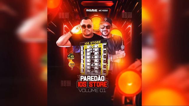 CD PAREDAO IOS STORE VOL 1 AO VIVO mc assis insanedj ofc смотреть онлайн