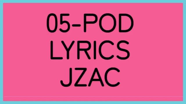 05 POD by JZAC 15 MINUTES LOOP смотреть онлайн