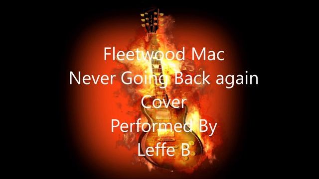 Fleetwood Mac Full Album Cover Versions Performed By Leffe B смотреть онлайн