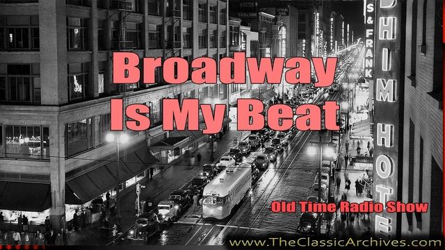 Broadway Is My Beat, Old Time Radio, 511013 082 The Ed Koster Murder Case смотреть онлайн
