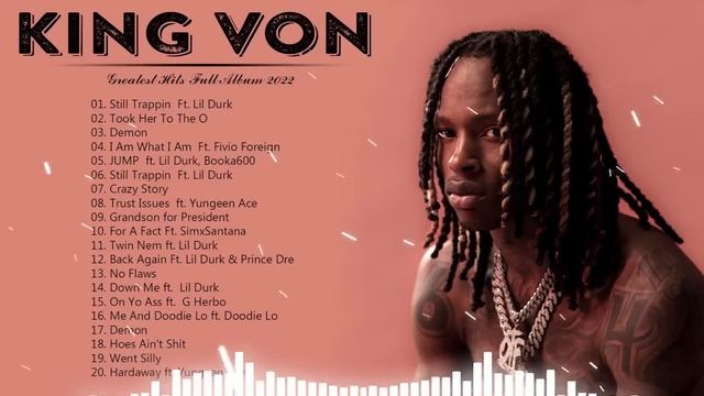 King Von Playlist 2022 - Best New Songs of King Von смотреть онлайн