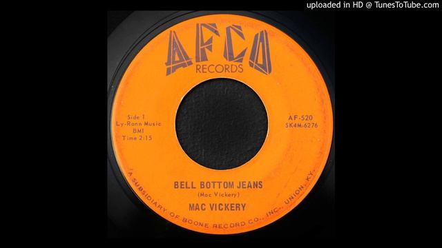 Mac Vickery - Bell Bottom Jeans - 1965 Country/ Rockabilly смотреть онлайн