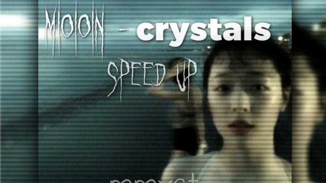 M|O|O|N - crystals (speed up) смотреть онлайн