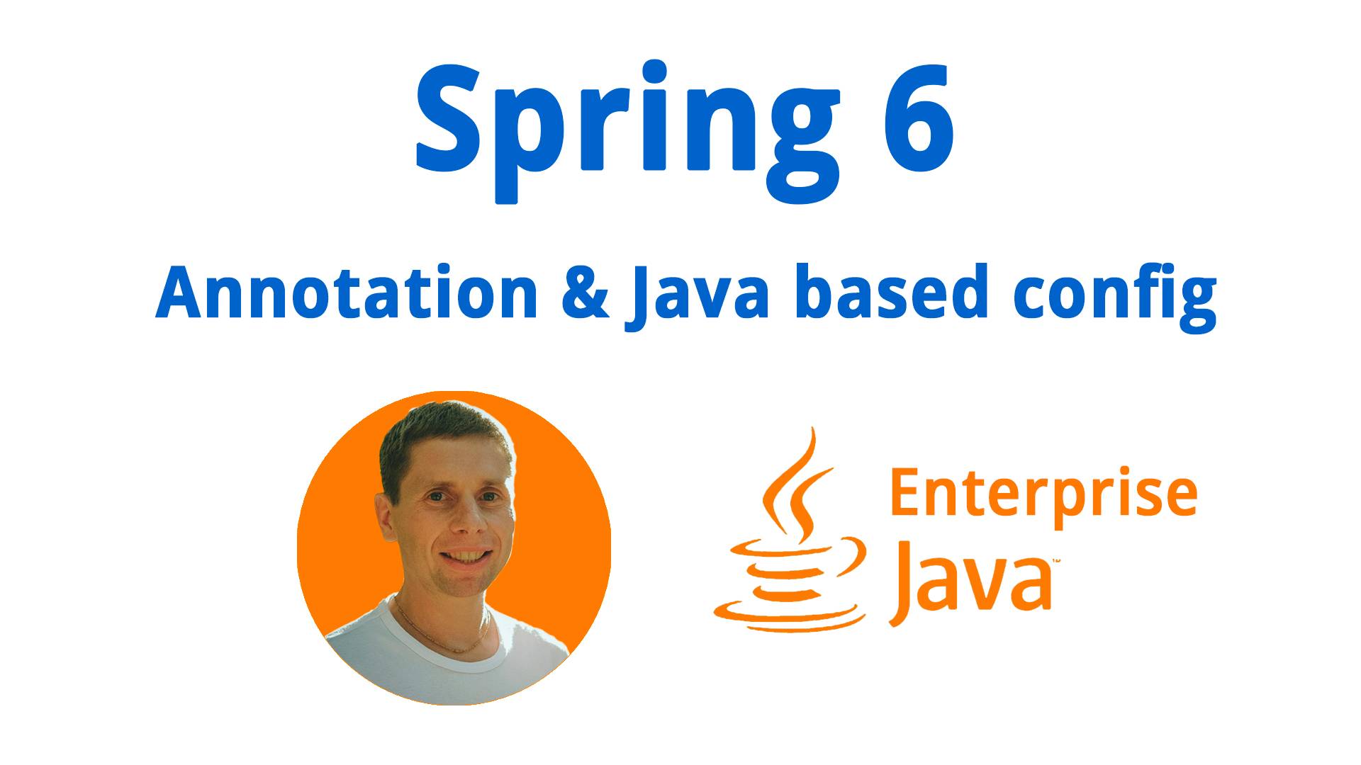 25. Spring 6. Annotation & Java Based config (Java Enterprise - полный курс) смотреть онлайн