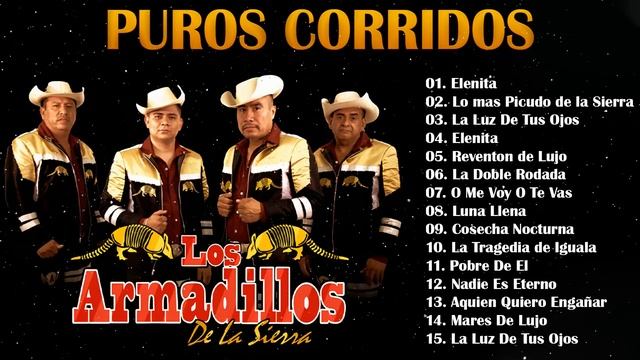Los Armadillos De La Sierra Corridos  - Puros Corridos Mix 2022 - Corridos 2022